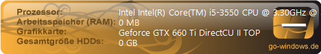 Der Gerät; i5 3550 + GTX 660 Ti OC