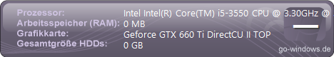 Der Gerät; i5 3550 + GTX 660 Ti OC