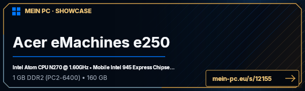 PC-Showcase Acer eMachines e250 von Sleepless auf MEIN PC