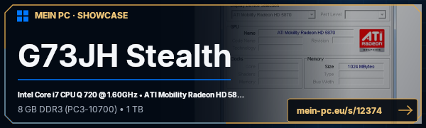 PC-Showcase G73JH Stealth von G73JH Stealth auf MEIN PC