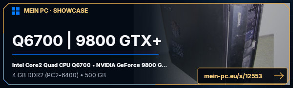 PC-Showcase Q6700 | 9800 GTX+ von B1ackbird auf MEIN PC