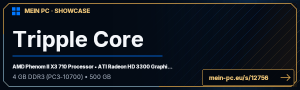 PC-Showcase Tripple Core  von xxmwxx auf MEIN PC