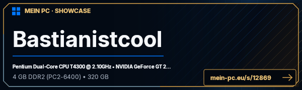 PC-Showcase Bastianistcool von Bastianistcool auf MEIN PC