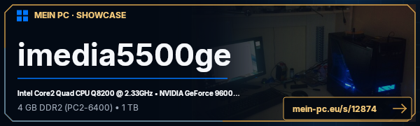 PC-Showcase imedia5500ge von insarr auf MEIN PC