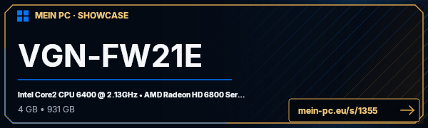 PC-Showcase VGN-FW21E von werosey auf MEIN PC