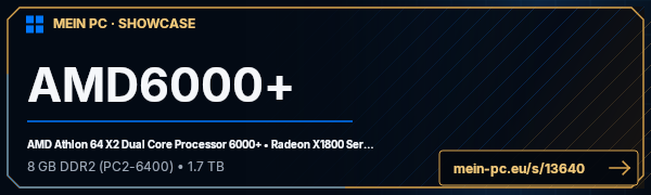 PC-Showcase AMD6000+ von mad99 auf MEIN PC