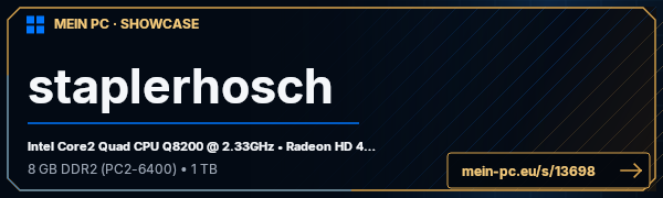 PC-Showcase staplerhosch von staplerhosch auf MEIN PC