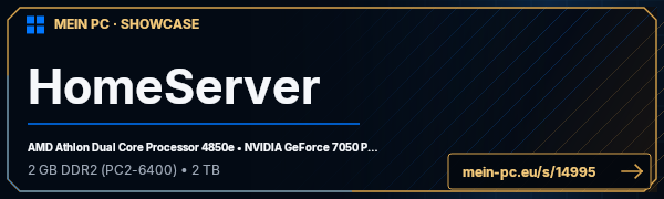 PC-Showcase HomeServer von r3v1l auf MEIN PC