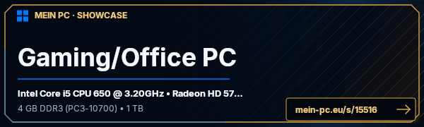 PC-Showcase Gaming/Office PC von Windoof7^^ auf MEIN PC