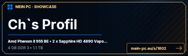PC-Showcase Ch`s Profil von i-love-ch auf MEIN PC