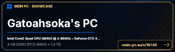 PC-Showcase Gatoahsoka's PC von gatoahsoka auf MEIN PC