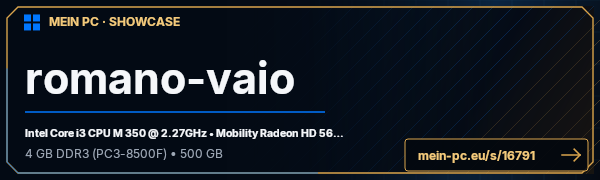 PC-Showcase romano-vaio von romano auf MEIN PC
