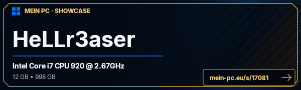 PC-Showcase HeLLr3aser von Hellr3aser auf MEIN PC