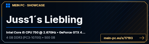 PC-Showcase Juss1´s  Liebling von Juss1 auf MEIN PC