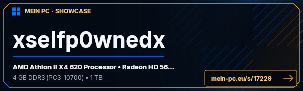 PC-Showcase xselfp0wnedx von xselfp0wnedx auf MEIN PC