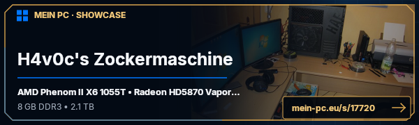 PC-Showcase H4v0c's Zockermaschine von H4v0c auf MEIN PC