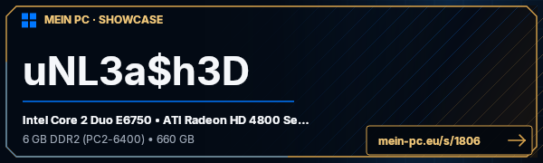PC-Showcase uNL3a$h3D von uNL3a$h3D auf MEIN PC