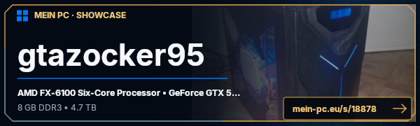 PC-Showcase gtazocker95 von gtazocker95 auf MEIN PC