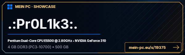 PC-Showcase .:Pr0L1k3:. von Pr0L1k3 auf MEIN PC