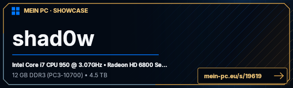 PC-Showcase shad0w von shad0w auf MEIN PC