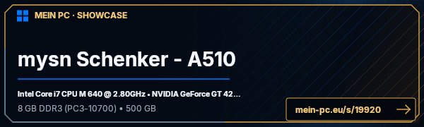PC-Showcase mysn Schenker - A510 von wobbi auf MEIN PC
