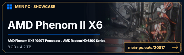 PC-Showcase AMD Phenom II X6 von LolRiTTeR auf MEIN PC