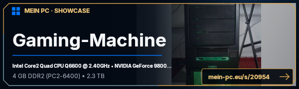 PC-Showcase Gaming-Machine von Xecutioner auf MEIN PC