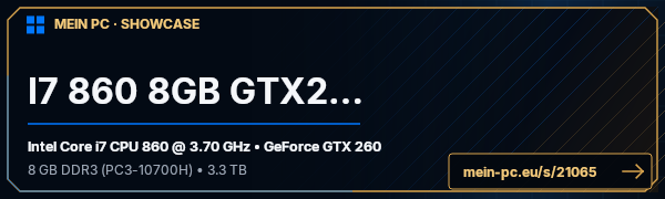 PC-Showcase I7 860 8GB GTX260  von DANYDEDR auf MEIN PC