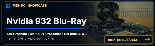 PC-Showcase Nvidia 932 Blu-Ray von System NvidiaX auf MEIN PC
