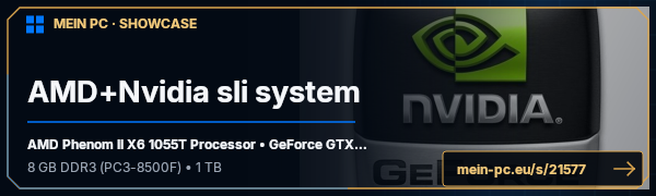 PC-Showcase AMD+Nvidia sli system von FsTx auf MEIN PC