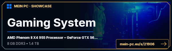 PC-Showcase Gaming System  von Luftkopf21 auf MEIN PC
