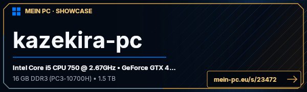 PC-Showcase kazekira-pc von kazekira auf MEIN PC