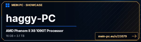 PC-Showcase haggy-PC von haggy auf MEIN PC