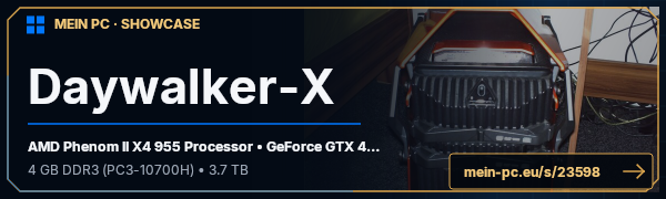 PC-Showcase Daywalker-X von Daywalker-X auf MEIN PC