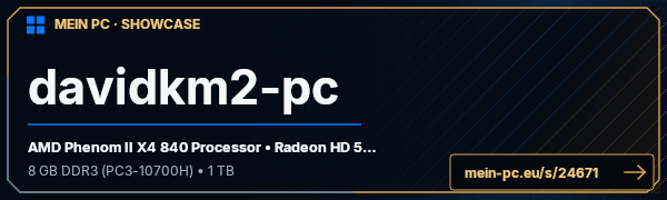 PC-Showcase davidkm2-pc von davidkm2 auf MEIN PC