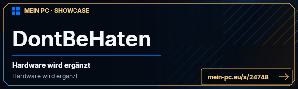 PC-Showcase DontBeHaten von DontBeHaten auf MEIN PC