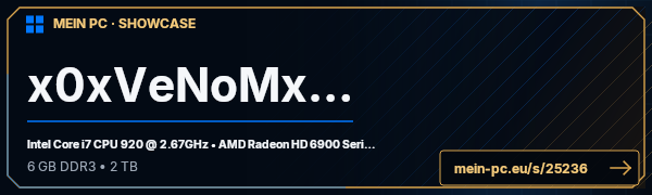 PC-Showcase x0xVeNoMx0x von x0xVeNoMx0x auf MEIN PC