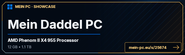 PC-Showcase Mein Daddel PC von DaDash auf MEIN PC