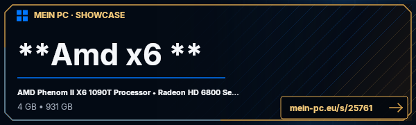 PC-Showcase **Amd x6 ** von Schwigentod auf MEIN PC