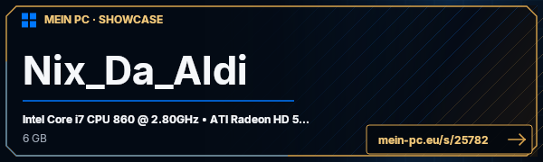 PC-Showcase Nix_Da_Aldi von aminumberone auf MEIN PC