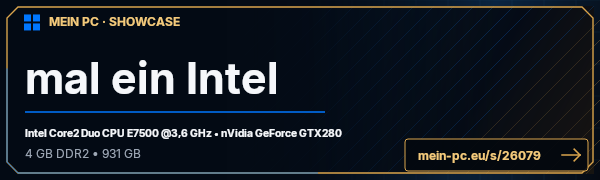 PC-Showcase mal ein Intel von erfurter1 auf MEIN PC