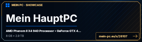 PC-Showcase Mein HauptPC von Skywalker77 auf MEIN PC