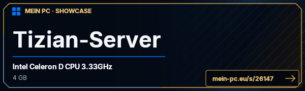 PC-Showcase Tizian-Server von Fidoro auf MEIN PC