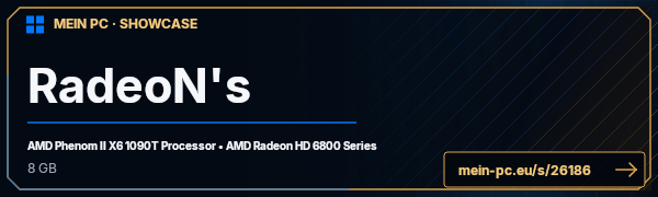 PC-Showcase RadeoN's von RadeoN auf MEIN PC