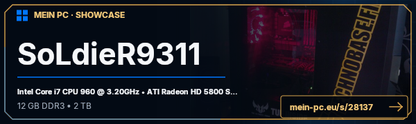 PC-Showcase SoLdieR9311 von SoLdieR9311 auf MEIN PC