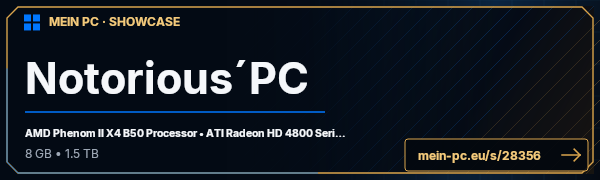PC-Showcase Notorious´PC von Notorious auf MEIN PC