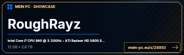 PC-Showcase RoughRayz von RoughRayz auf MEIN PC