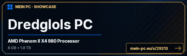 PC-Showcase Dredglols PC von Dredglol auf MEIN PC