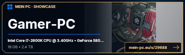 PC-Showcase Gamer-PC von webfighter auf MEIN PC