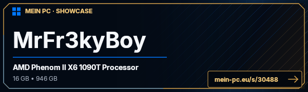 PC-Showcase MrFr3kyBoy von MrFr3kyBoy auf MEIN PC